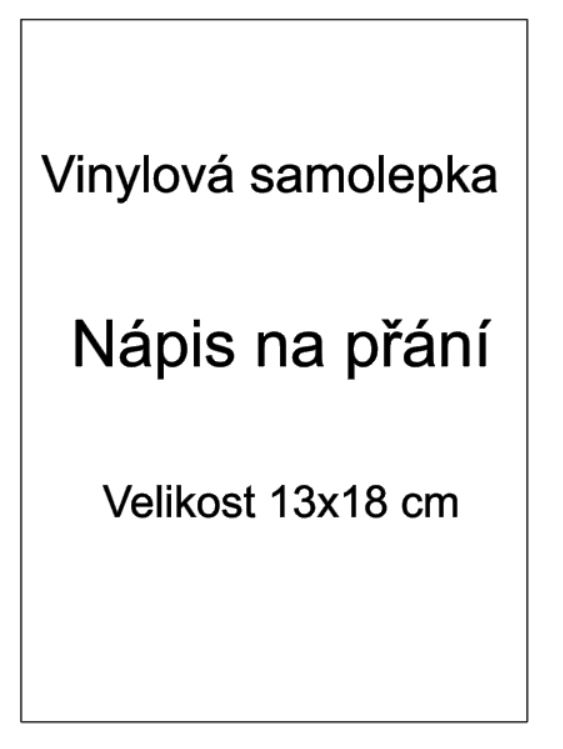Vinylová samolepka na přání 13x18cm